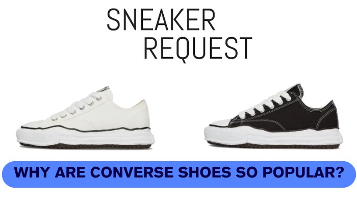 Why Are Converse Shoes So Popular?