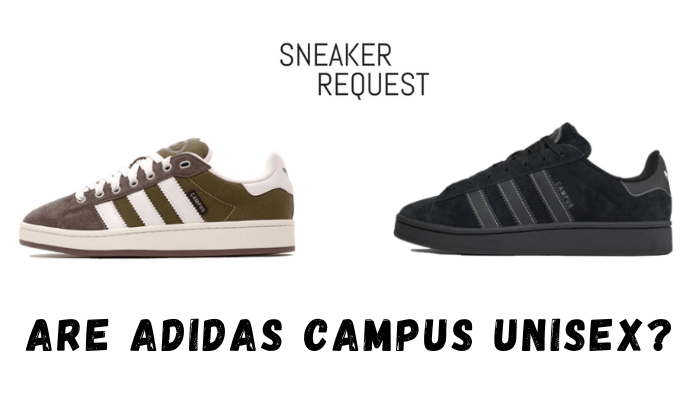 Are Adidas Campus Unisex? - Sneaker Request