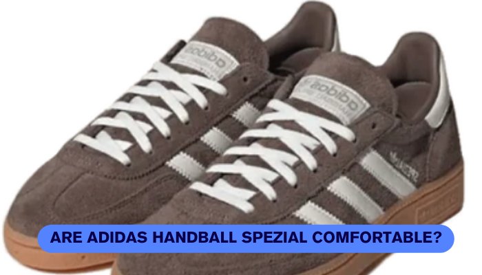 Are Adidas Handball Spezial Comfortable? - Sneaker Request