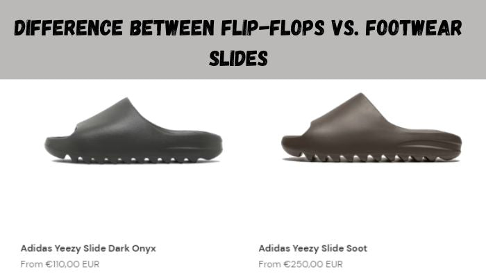 Difference Between Flip-Flops VS. Footwear Slides