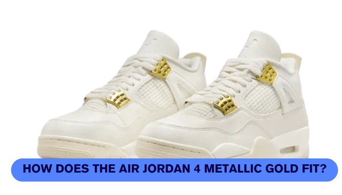 How Does the Air Jordan 4 Metallic Gold Fit? - Sneaker Request