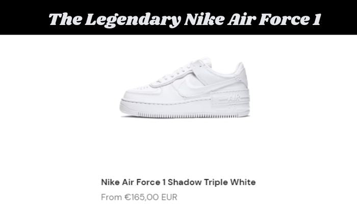 The Legendary Nike Air Force 1 - Sneaker Request