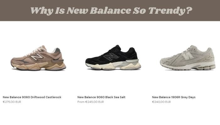 Why Is New Balance So Trendy?